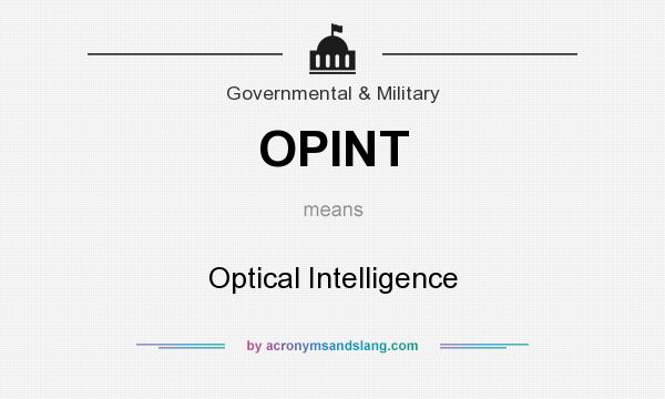 What does OPINT mean? It stands for Optical Intelligence