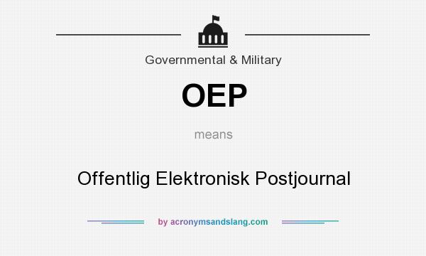 What does OEP mean? It stands for Offentlig Elektronisk Postjournal
