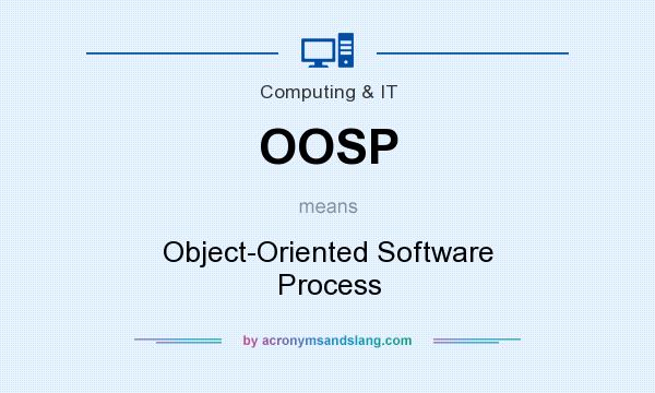 What does OOSP mean? It stands for Object-Oriented Software Process