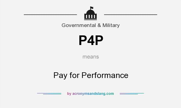 What does P4P mean? It stands for Pay for Performance