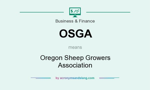 What does OSGA mean? It stands for Oregon Sheep Growers Association