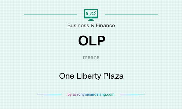 What does OLP mean? It stands for One Liberty Plaza