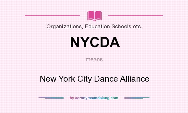 What does NYCDA mean? It stands for New York City Dance Alliance
