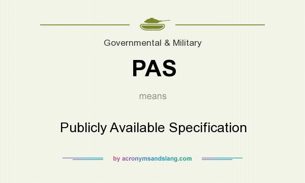 What does PAS mean? It stands for Publicly Available Specification
