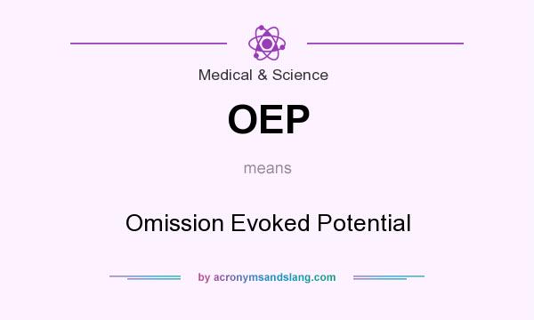 What does OEP mean? It stands for Omission Evoked Potential