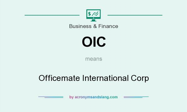 What does OIC mean? It stands for Officemate International Corp