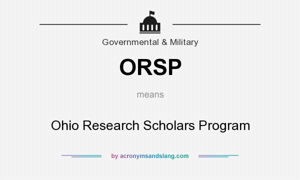 What does ORSP mean? It stands for Ohio Research Scholars Program