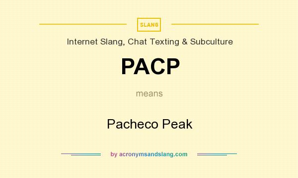 What does PACP mean? It stands for Pacheco Peak
