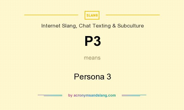 What does P3 mean? It stands for Persona 3