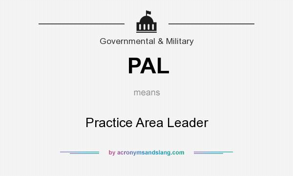 What does PAL mean? It stands for Practice Area Leader