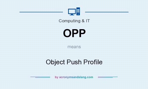 What does OPP mean? It stands for Object Push Profile