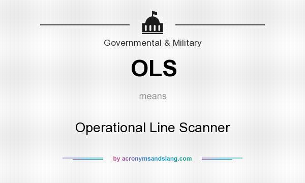 What does OLS mean? It stands for Operational Line Scanner