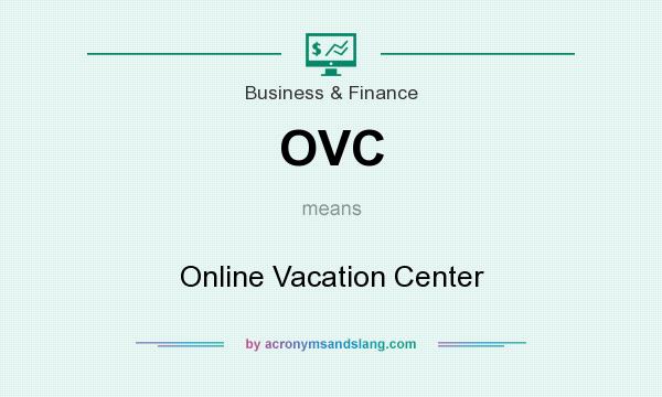 What does OVC mean? It stands for Online Vacation Center