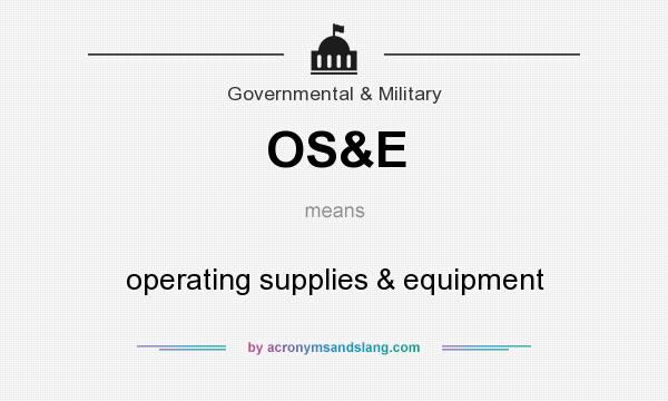 What does OS&E mean? It stands for operating supplies & equipment