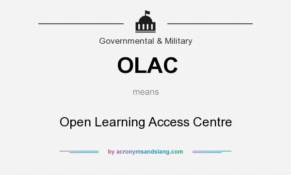 What does OLAC mean? It stands for Open Learning Access Centre