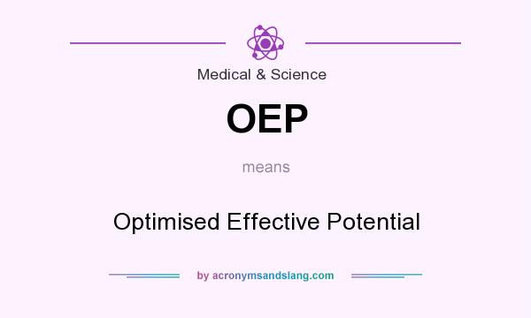 What does OEP mean? It stands for Optimised Effective Potential