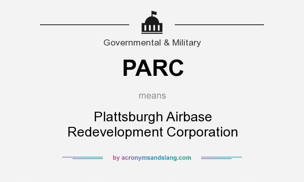 What does PARC mean? It stands for Plattsburgh Airbase Redevelopment Corporation