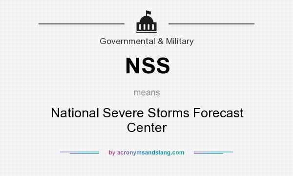 What does NSS mean? It stands for National Severe Storms Forecast Center