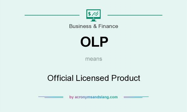 What does OLP mean? It stands for Official Licensed Product