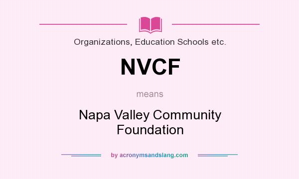 What does NVCF mean? It stands for Napa Valley Community Foundation