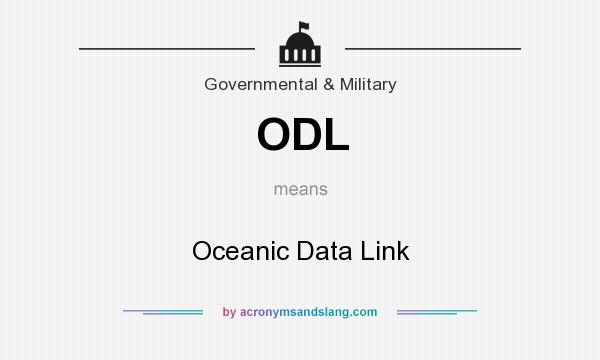 What does ODL mean? It stands for Oceanic Data Link