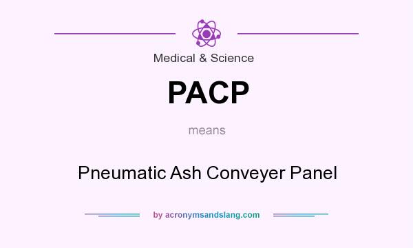 What does PACP mean? It stands for Pneumatic Ash Conveyer Panel