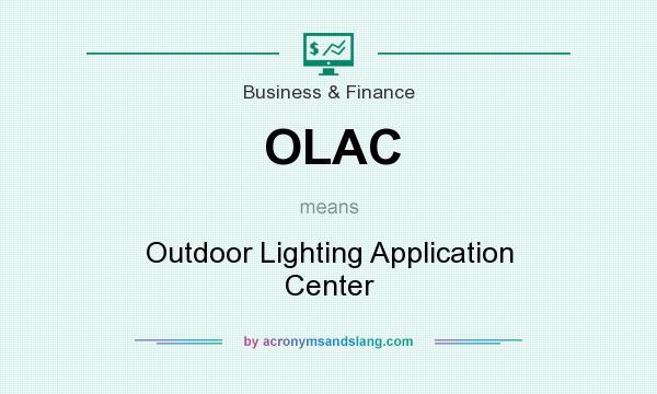 What does OLAC mean? It stands for Outdoor Lighting Application Center