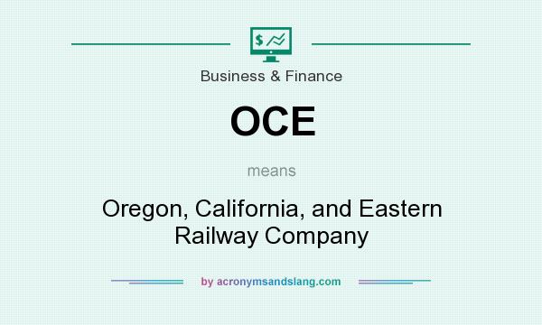 What does OCE mean? It stands for Oregon, California, and Eastern Railway Company