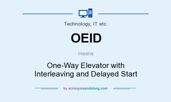What does OEID mean? It stands for One-Way Elevator with Interleaving and Delayed Start