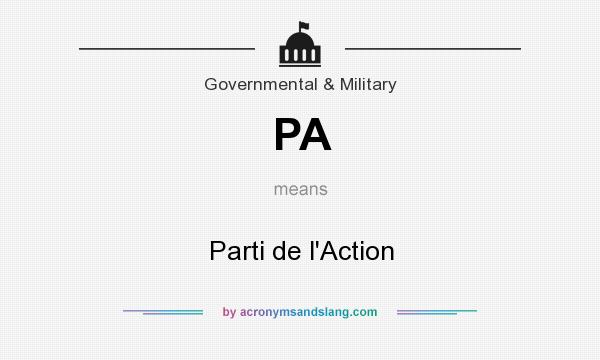 What does PA mean? It stands for Parti de l`Action