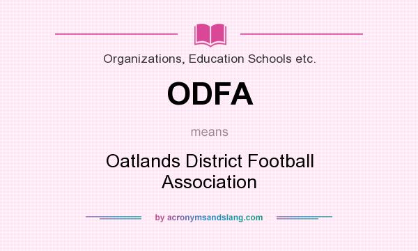 What does ODFA mean? It stands for Oatlands District Football Association