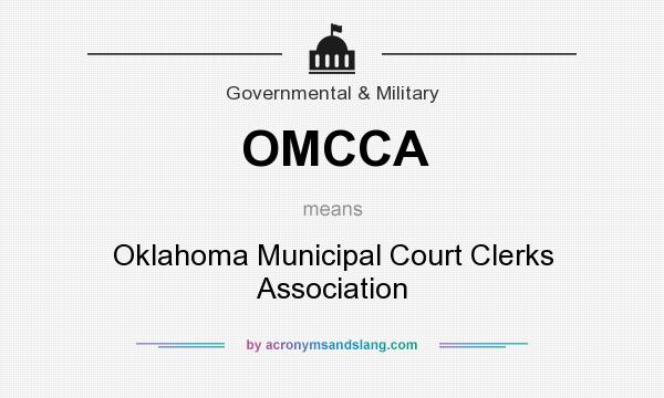 What does OMCCA mean? It stands for Oklahoma Municipal Court Clerks Association
