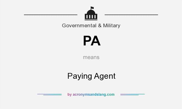 What does PA mean? It stands for Paying Agent