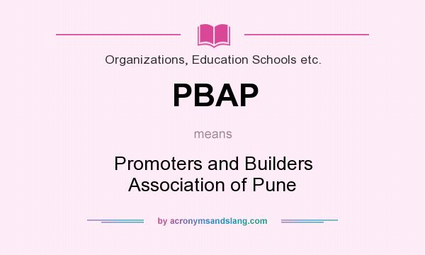 What does PBAP mean? It stands for Promoters and Builders Association of Pune
