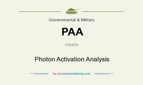 What does PAA mean? It stands for Photon Activation Analysis