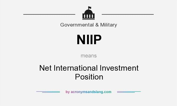 What does NIIP mean? It stands for Net International Investment Position