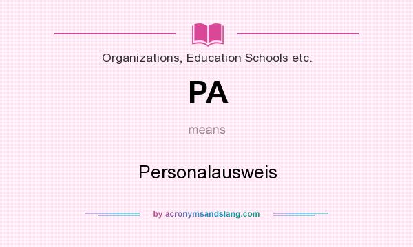 What does PA mean? It stands for Personalausweis