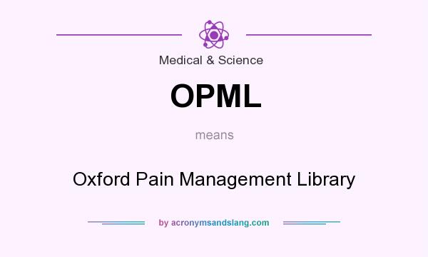 What does OPML mean? It stands for Oxford Pain Management Library