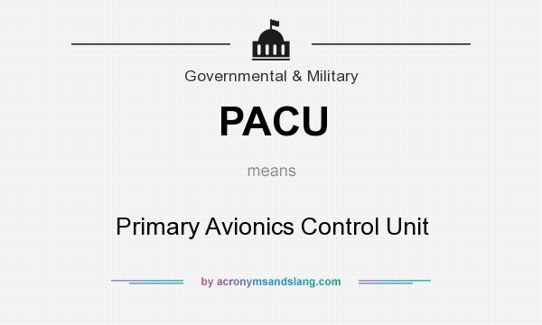 What does PACU mean? It stands for Primary Avionics Control Unit
