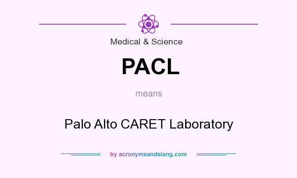 What does PACL mean? It stands for Palo Alto CARET Laboratory