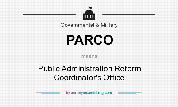What does PARCO mean? It stands for Public Administration Reform Coordinator`s Office