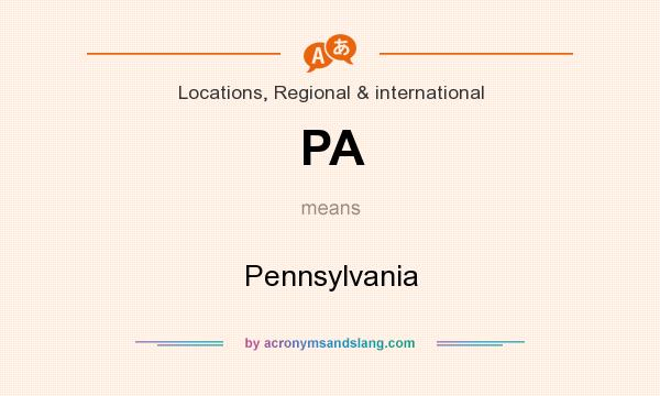 What does PA mean? It stands for Pennsylvania