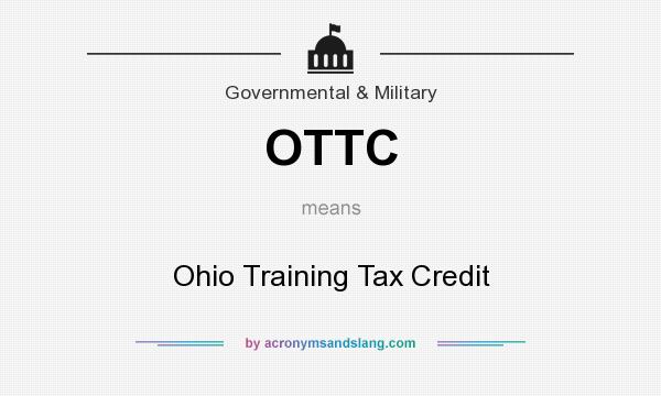 What does OTTC mean? It stands for Ohio Training Tax Credit