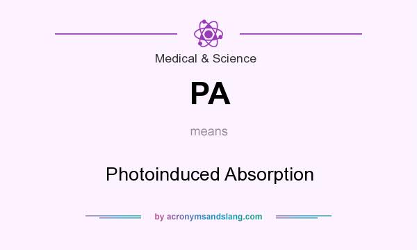 What does PA mean? It stands for Photoinduced Absorption