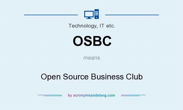 What does OSBC mean? It stands for Open Source Business Club