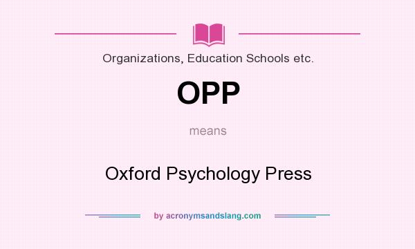 What does OPP mean? It stands for Oxford Psychology Press