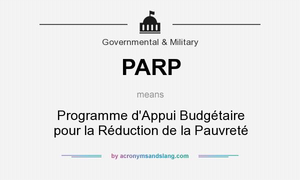 What does PARP mean? It stands for Programme d`Appui Budgétaire pour la Réduction de la Pauvreté