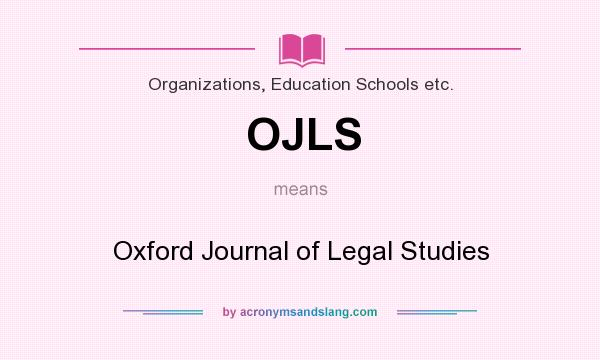 What does OJLS mean? It stands for Oxford Journal of Legal Studies