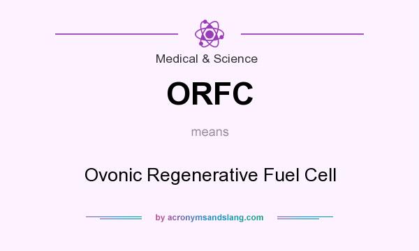 What does ORFC mean? It stands for Ovonic Regenerative Fuel Cell