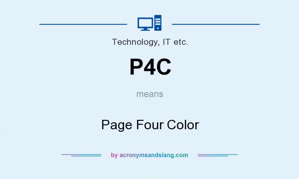 What does P4C mean? It stands for Page Four Color